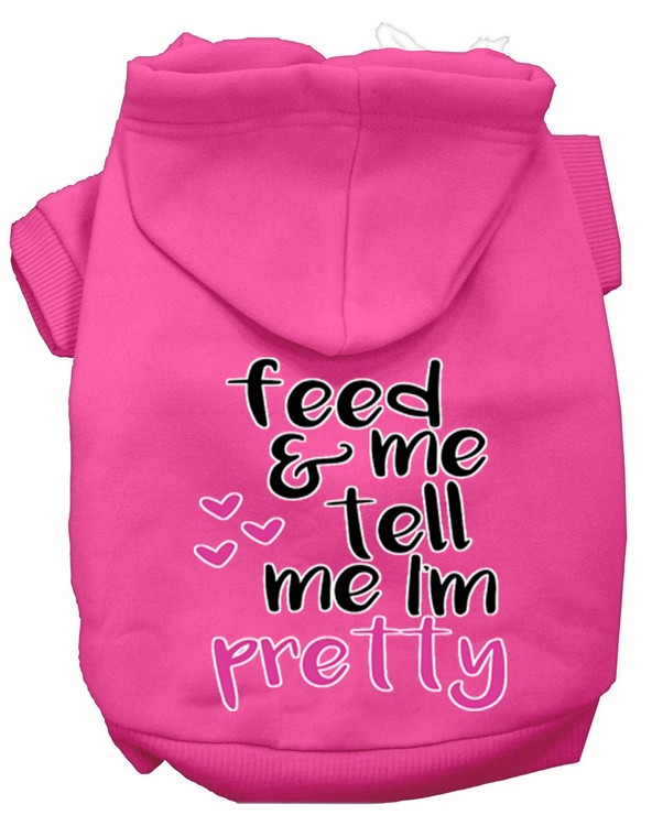 Tell me I'm Pretty Screen Print Dog Hoodie Bright Pink XS